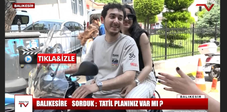 BALIKESİR'E SORDUK TATİL PLANINIZ VAR MI ?