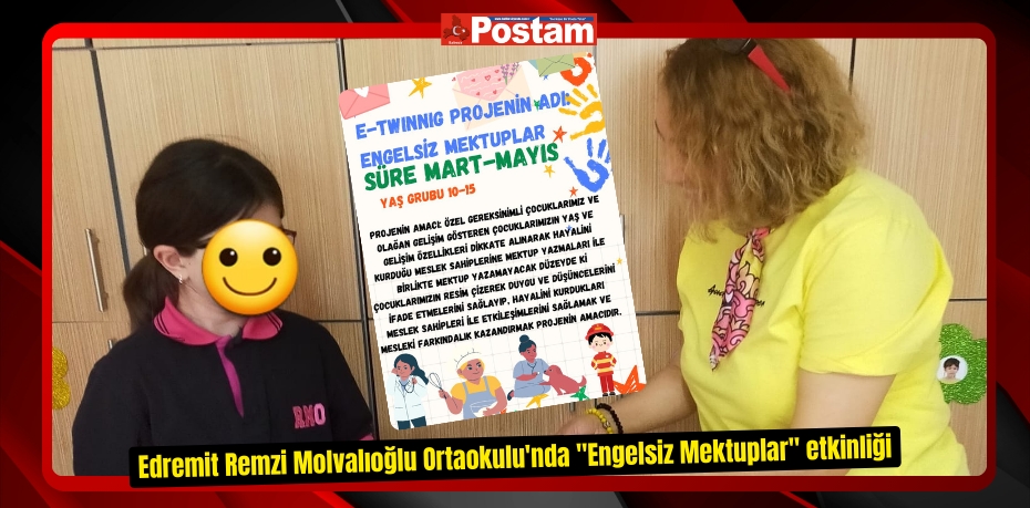 Edremit Remzi Molvalıoğlu Ortaokulu'nda &quot;Engelsiz Mektuplar&quot; etkinliği