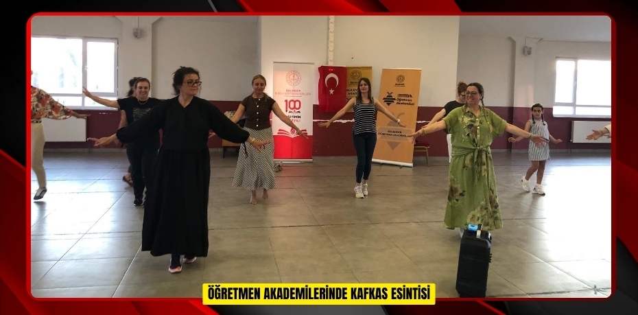 Öğretmen Akademilerinde Kafkas esintisi  