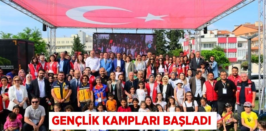 Gençlik kampları başladı