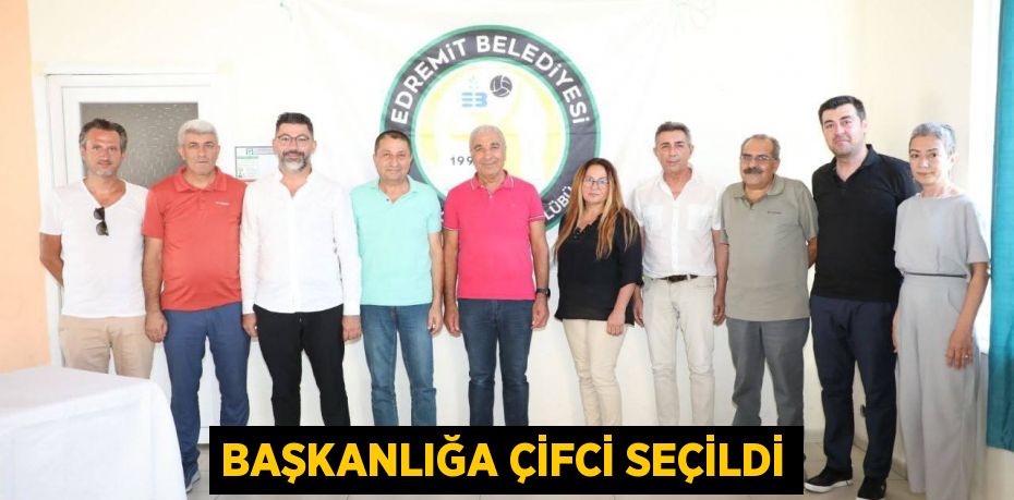 Başkanlığa Çifci seçildi