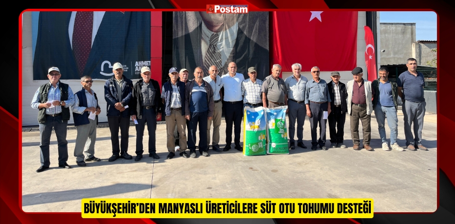 BÜYÜKŞEHİR’DEN MANYASLI ÜRETİCİLERE SÜT OTU TOHUMU DESTEĞİ