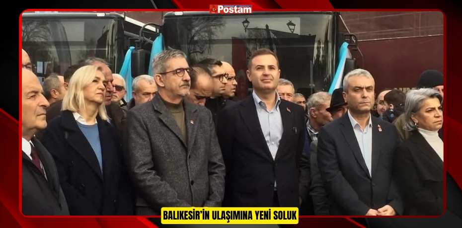 Balıkesir’in Ulaşımına Yeni Soluk