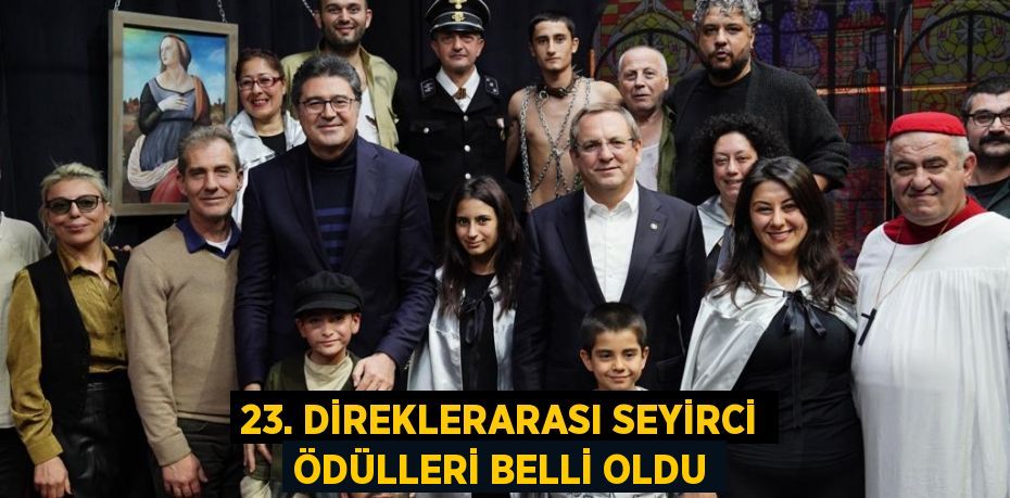 23. DİREKLERARASI SEYİRCİ ÖDÜLLERİ BELLİ OLDU