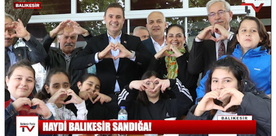 HAYDİ BALIKESİR SANDIĞA!