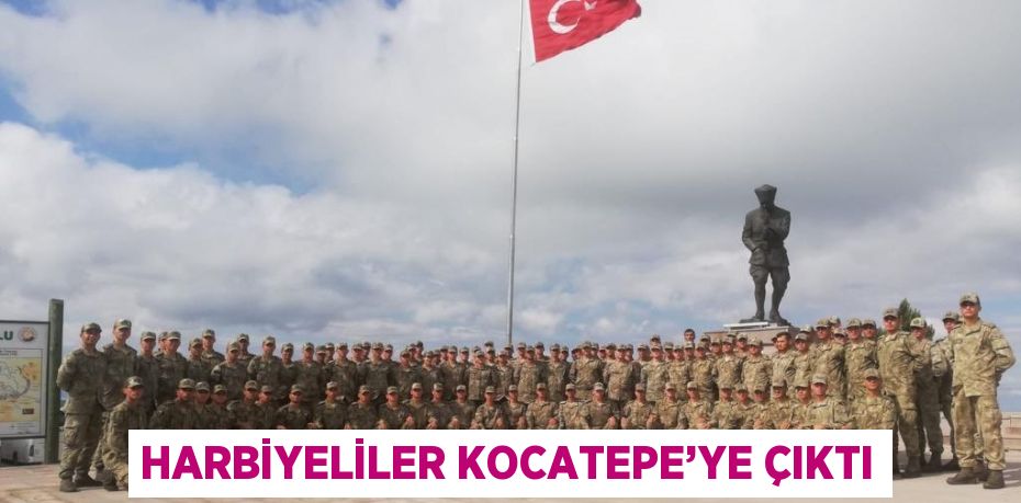 HARBİYELİLER KOCATEPE’YE ÇIKTI