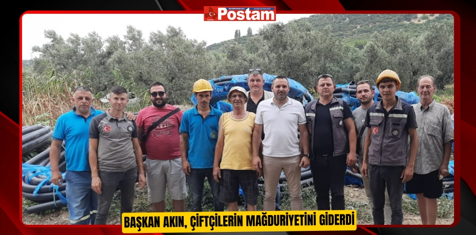 Başkan Akın, çiftçilerin mağduriyetini giderdi