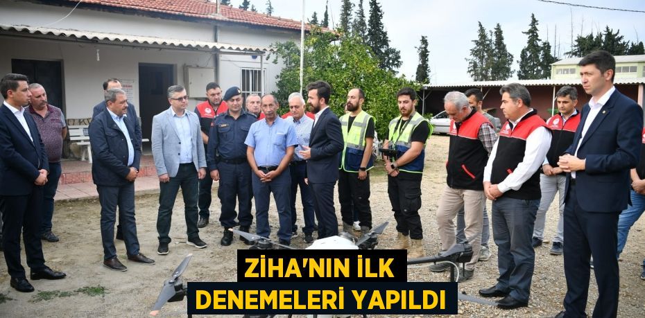 ZİHA’NIN İLK DENEMELERİ YAPILDI