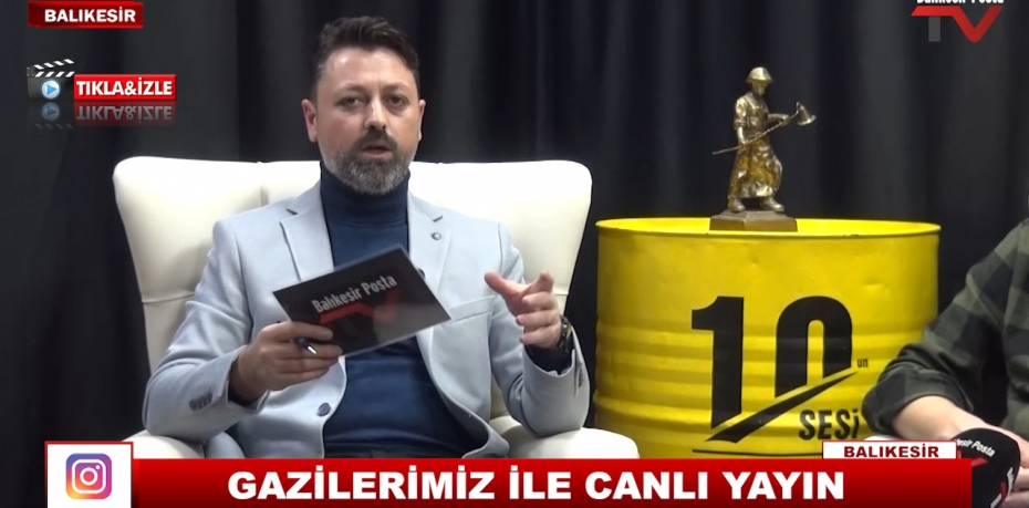 GAZİLERİMİZ İLE CANLI YAYIN