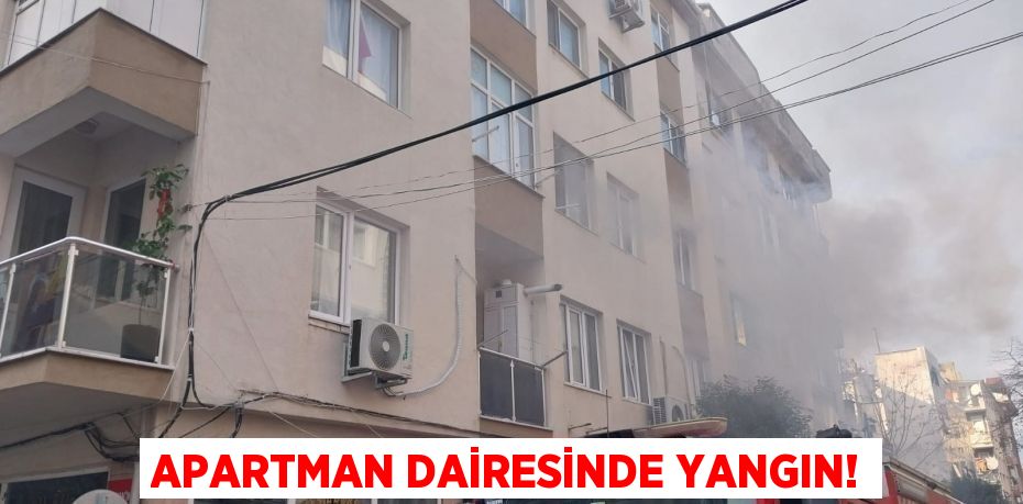 Apartman Dairesinde Yangın!