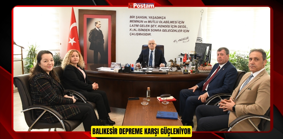 BALIKESİR DEPREME KARŞI GÜÇLENİYOR