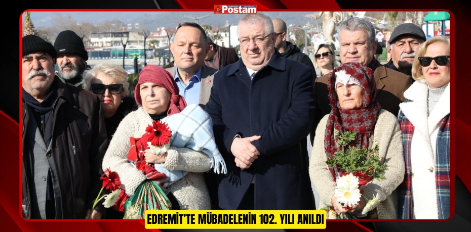 EDREMİT’TE MÜBADELENİN 102. YILI ANILDI