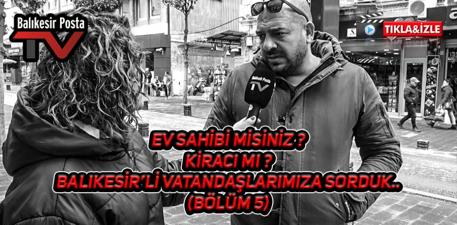 Ev Sahibi Misiniz? Kiracı Mı? (BÖLÜM 5)