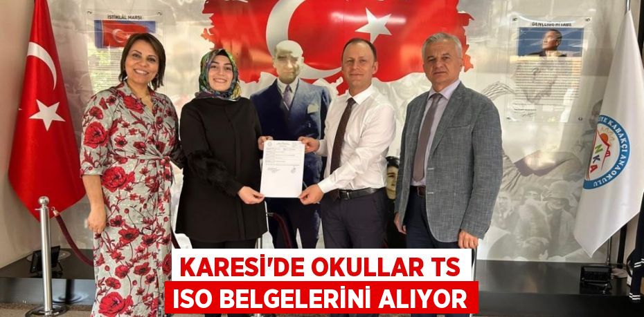 Karesi'de okullar TS ISO belgelerini alıyor