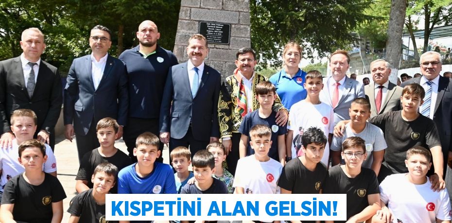 KISPETİNİ ALAN GELSİN!