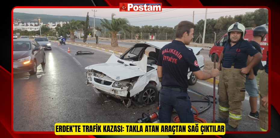 Erdek’te trafik kazası: Takla atan araçtan sağ çıktılar