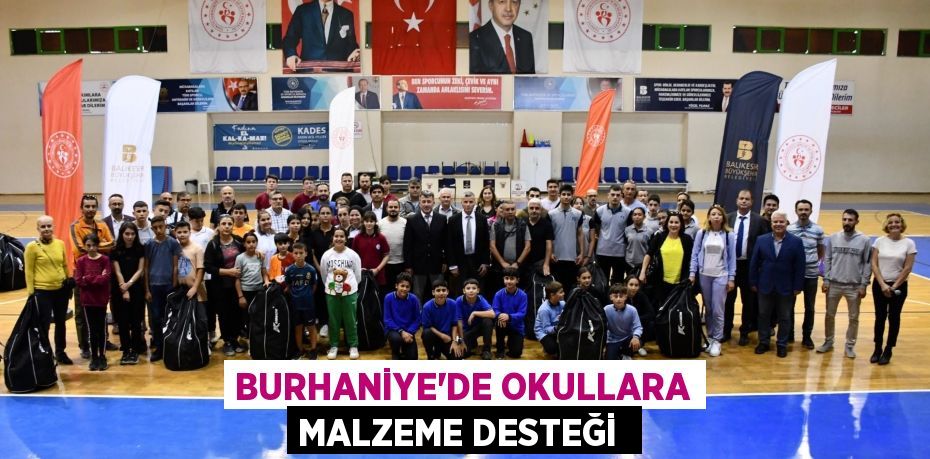 Burhaniye’de okullara malzeme desteği 