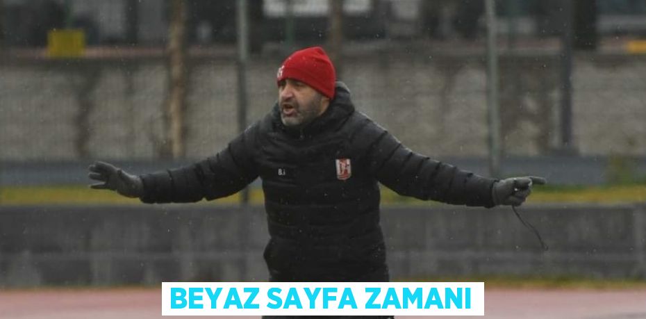 BEYAZ SAYFA ZAMANI