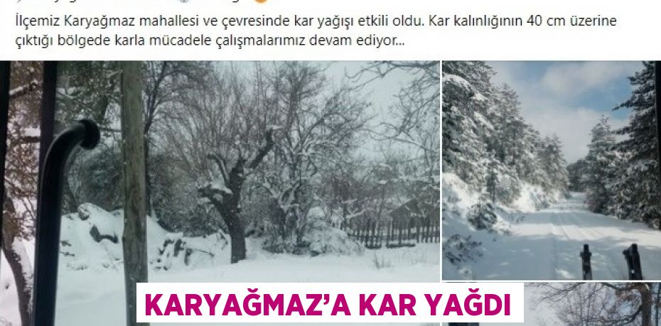 KARYAĞMAZ’A KAR YAĞDI