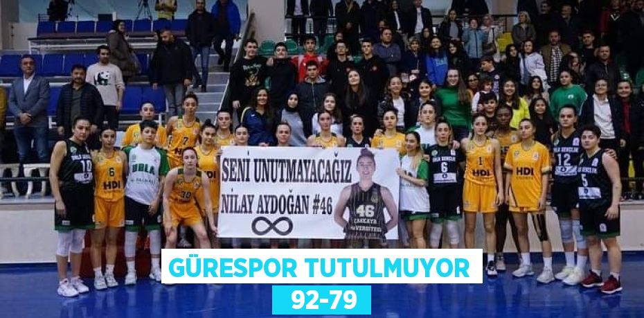 GÜRESPOR TUTULMUYOR   92-79