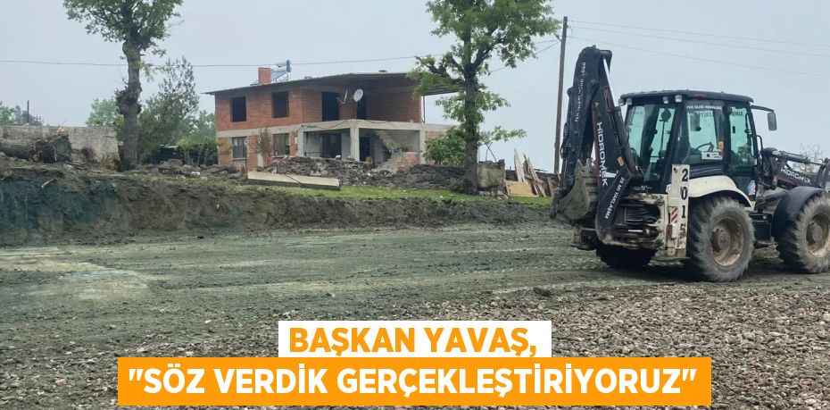 Başkan Yavaş, "Söz verdik gerçekleştiriyoruz"