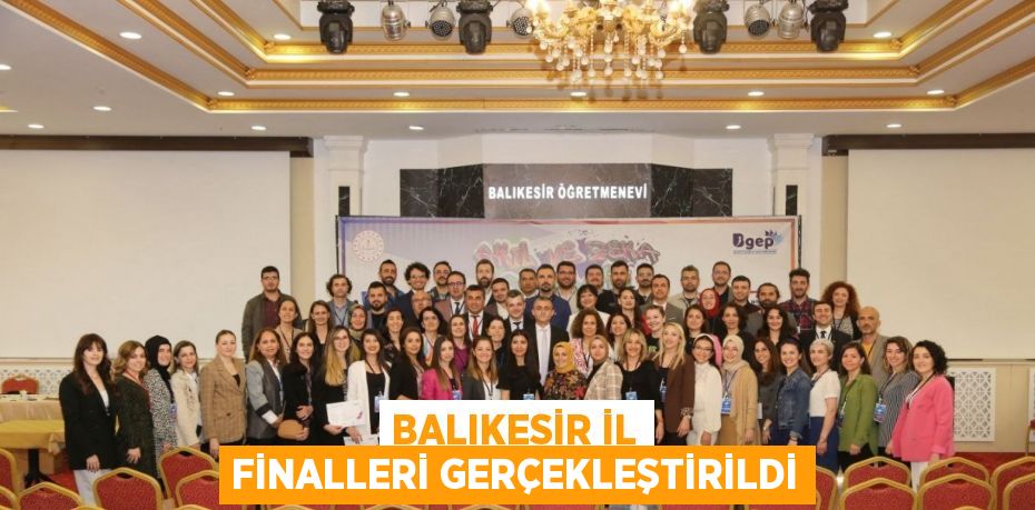 Balıkesir İl Finalleri Gerçekleştirildi