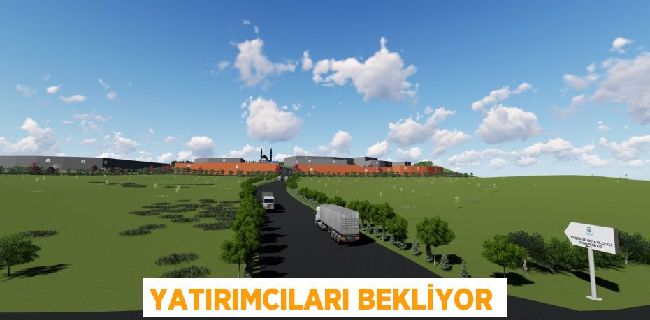 Yatırımcıları bekliyor