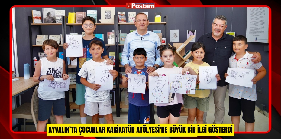 AYVALIK’TA ÇOCUKLAR KARİKATÜR ATÖLYESİ'NE BÜYÜK BİR İLGİ GÖSTERDİ