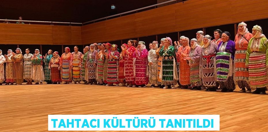 Tahtacı Kültürü tanıtıldı