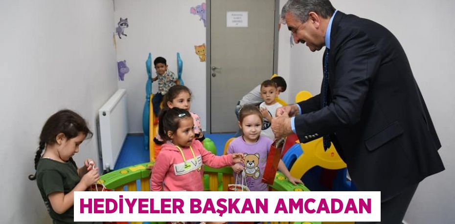 Hediyeler Başkan Amcadan