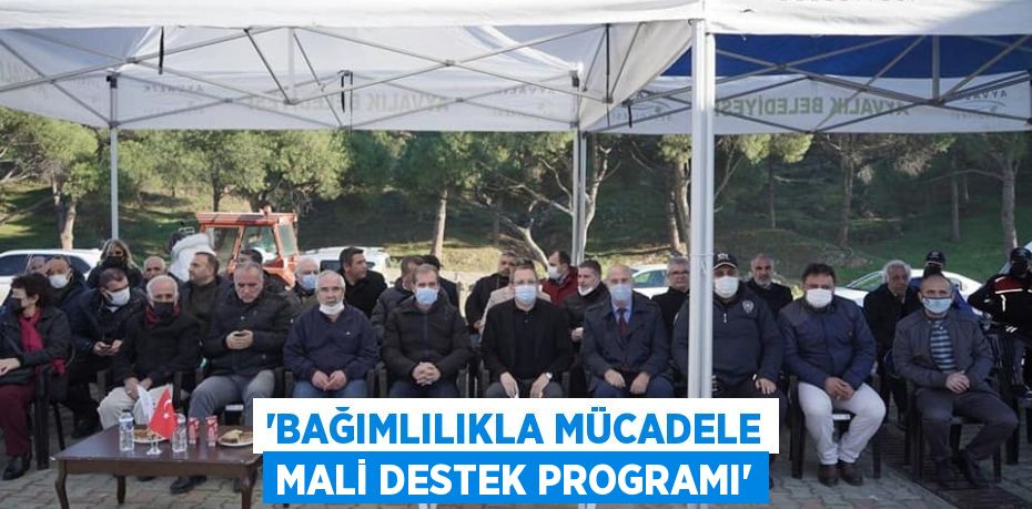 “Bağımlılıkla Mücadele Mali Destek Programı”