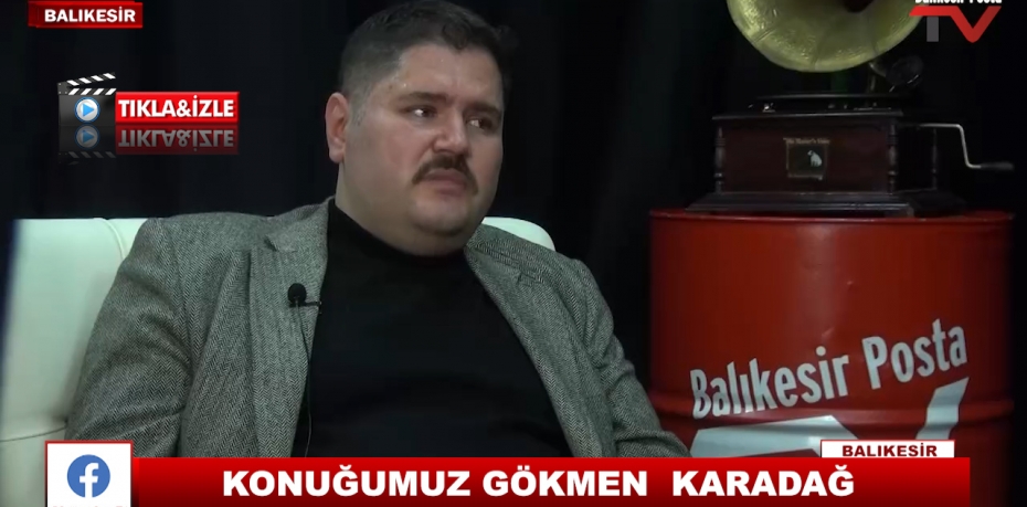 KONUĞUMUZ GÖKMEN  KARADAĞ 1