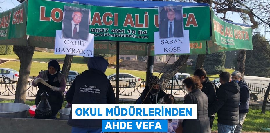 OKUL MÜDÜRLERİNDEN AHDE VEFA