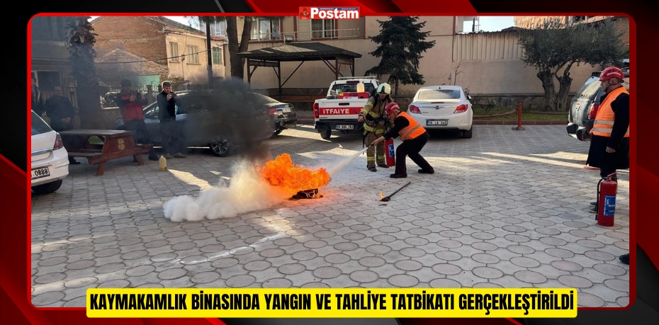 Kaymakamlık binasında yangın ve tahliye tatbikatı gerçekleştirildi  