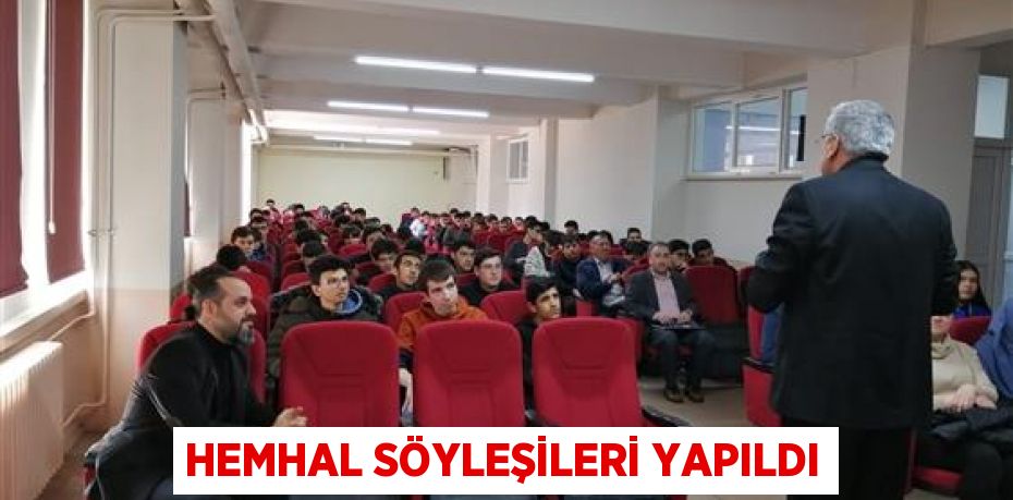 Hemhal Söyleşileri yapıldı