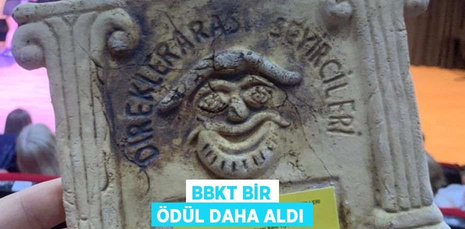 BBKT BİR ÖDÜL DAHA ALDI