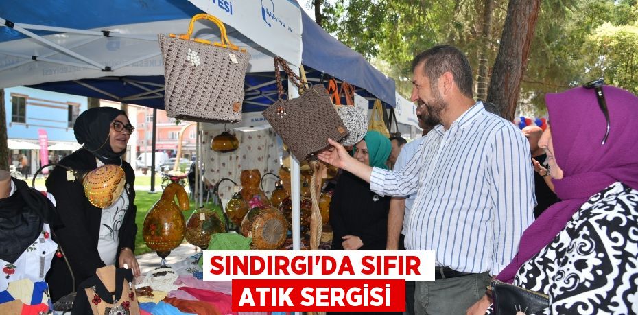 Sındırgı’da sıfır atık sergisi