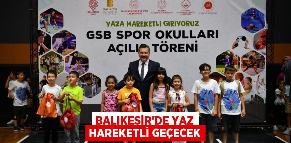 Balıkesir’de Yaz Hareketli Geçecek