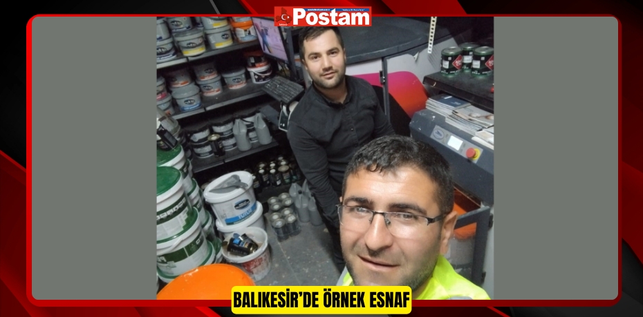 Balıkesir’de örnek esnaf