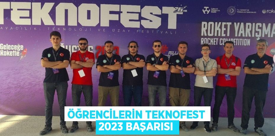 Öğrencilerin TEKNOFEST 2023 Başarısı