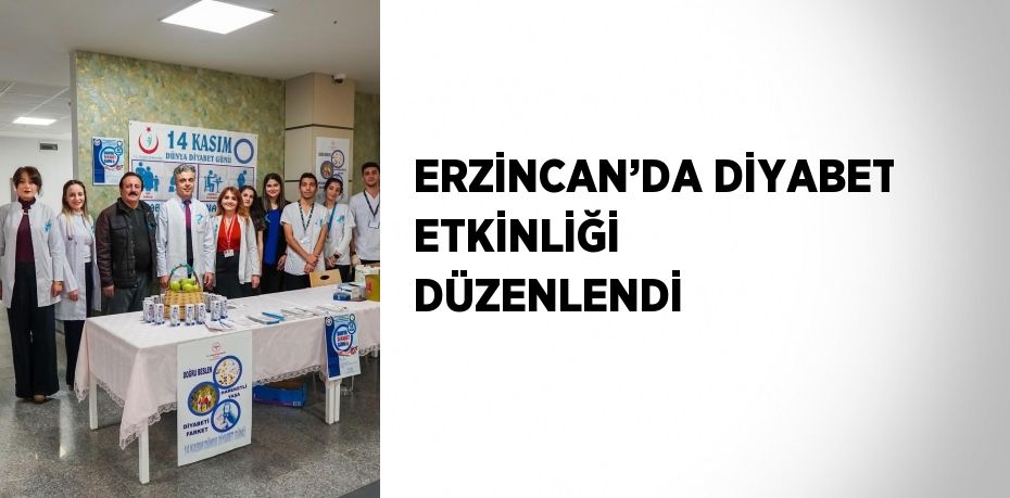 ERZİNCAN’DA DİYABET ETKİNLİĞİ DÜZENLENDİ