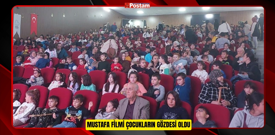 Mustafa filmi çocukların gözdesi oldu