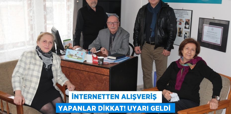 İNTERNETTEN ALIŞVERİŞ  YAPANLAR DİKKAT! UYARI GELDİ