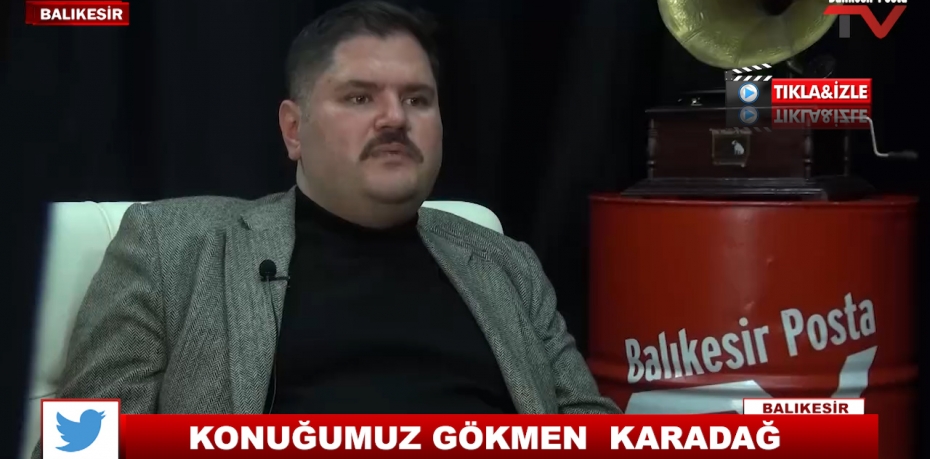 KONUĞUMUZ GÖKMEN  KARADAĞ  16