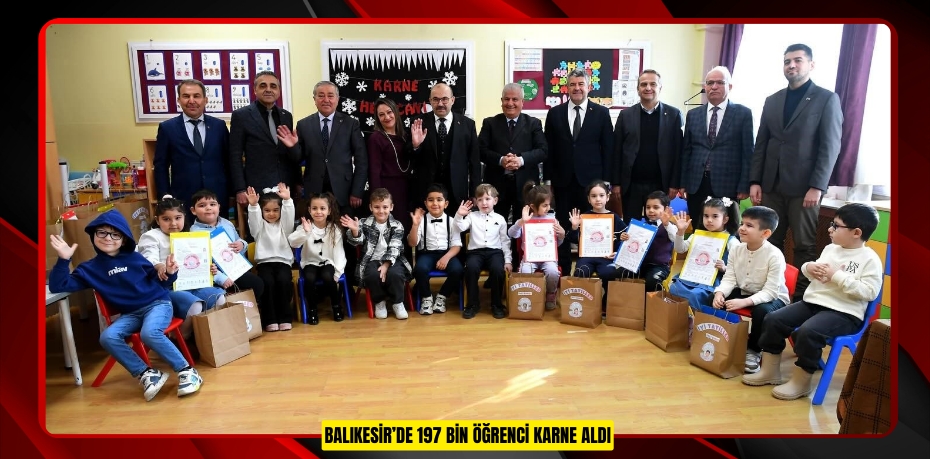 Balıkesir’de 197 bin öğrenci karne aldı