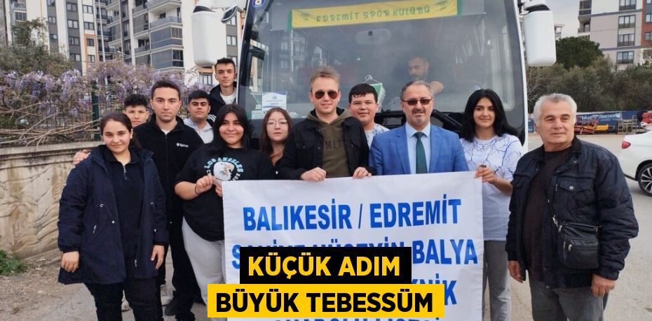 KÜÇÜK ADIM BÜYÜK TEBESSÜM