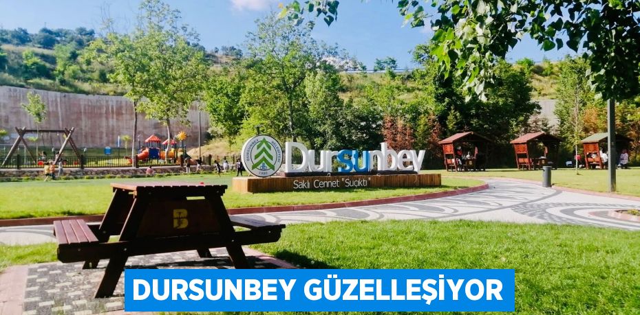 Dursunbey güzelleşiyor