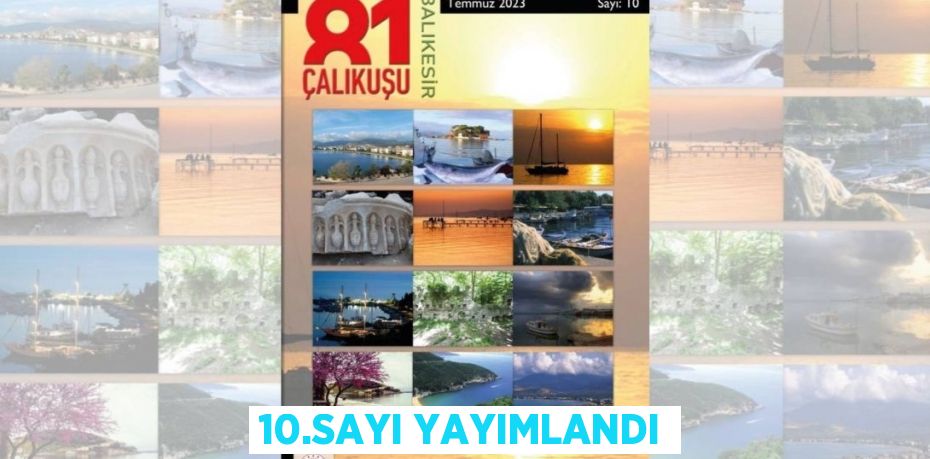 10.SAYI YAYIMLANDI