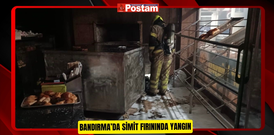 Bandırma’da simit fırınında yangın