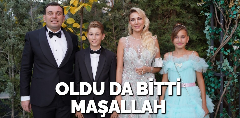 OLDU DA BİTTİ  MAŞALLAH